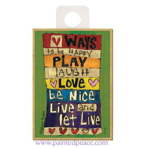 10 Ways To Be Happy Wood Magnet - New