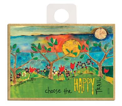 Choose The Happy Trail Wood Magnet - New