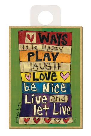 10 Ways To Be Happy Wood Magnet - New