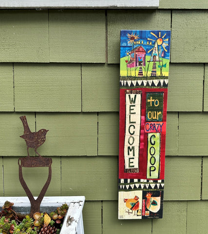 Welcome To Our Crazy Coop Outdoor Signage