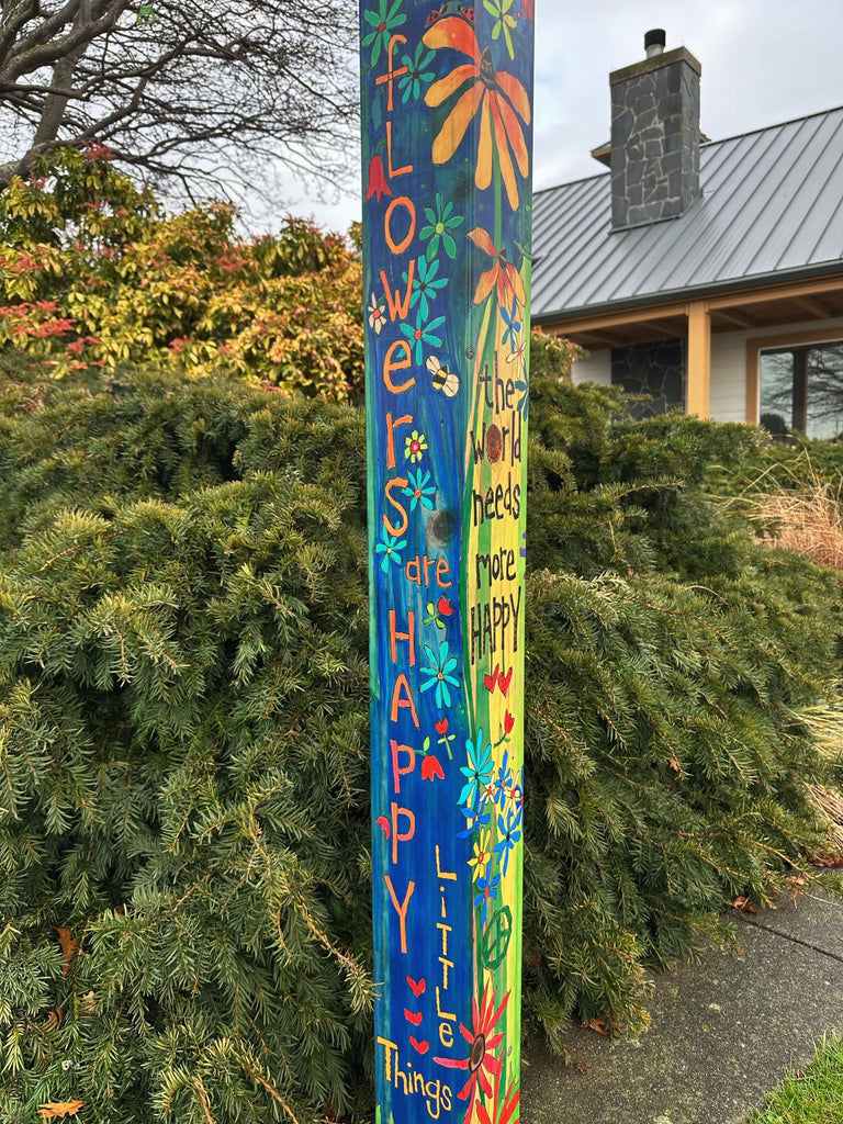 Flowers Are Happy Little Things Art Pole 60