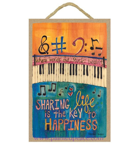 Music Is The Key To Happiness Wooden Sign