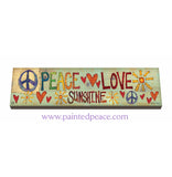 Peace Love And Sunshine Outdoor Signage