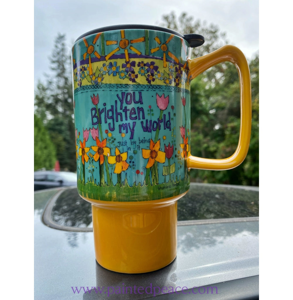 You Brighten My World Ceramic Travel Mug 18 oz – Painted Peace