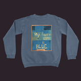 My Favorite Color Is Blue Sweatshirt Denim / Small (S)