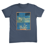 My Favorite Color Is Blue Unisex Tee - New Denim / Small (S)