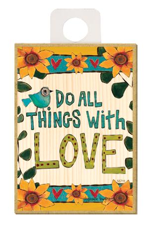 Do All Things With Love Wood Magnet - New