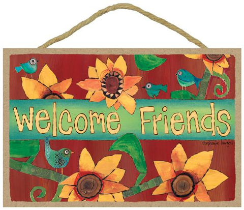 Welcome Friends Wooden Sign