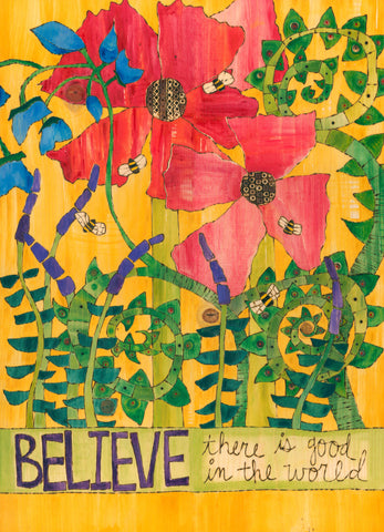 Believe There Is Good In the World Original On Wood 20’’ by 27’’