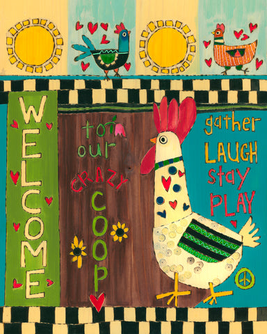 Welcome To Our Crazy Coop Metal Print 12" by 15" - NEW