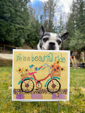 Life Is A Beautiful Ride Mini Yard Sign