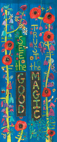 See The Good Trust The Magic Original On Wood 15’’ by 38’’