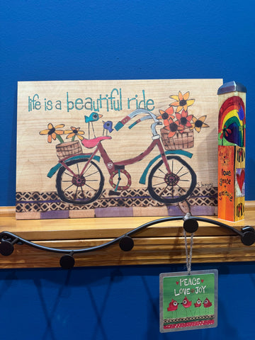 Life Is A Beautiful Ride 12’’ by 18’’ Wall Art