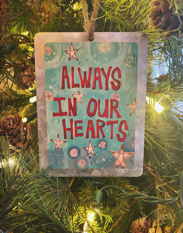 Always In Our Hearts Tin Memorial