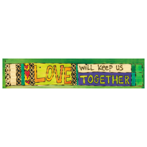 Love Will Keep Us Together - Over The Door