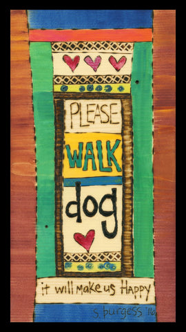 Please Walk Dog Metal Print - 6 By 10