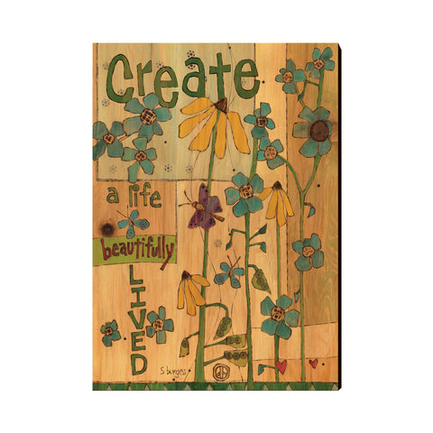 Create A Life So Beautifully Lived Wall Art 12 By 18