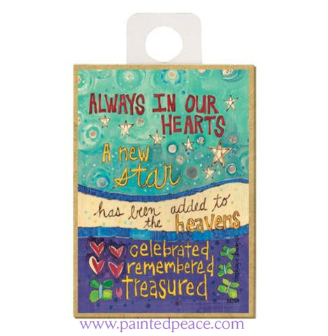 Always In Our Hearts Wood Magnet - New