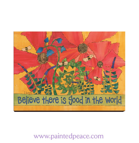 Believe In The Good World Wall Art 12 By 18