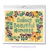 Collect Beautiful Moments Yard Sign