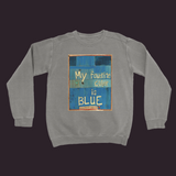 My Favorite Color Is Blue Sweatshirt Grey / Small (S)