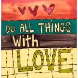 Do All Things With Love Metal Print - 6 By