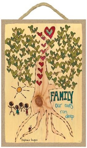 Family-Our Roots Run Deep Wooden Sign