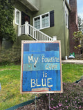 My Favorite Color Is Blue Yard Sign - Double Sided