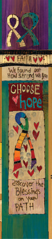 Choose Hope Original On Wood 8’’ by 24’’