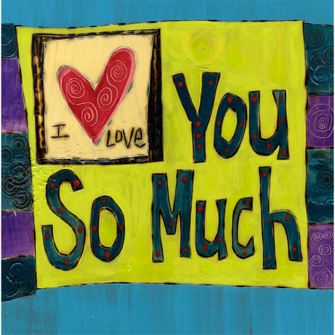 I Love You So Much Metal Print - 5 By