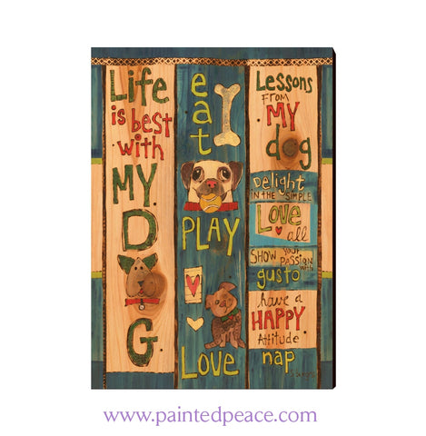Life Is Best With My Dog Wall Art 12 By 18
