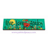 Live Love Garden Outdoor Expression