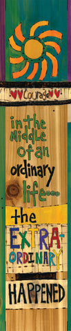 In The Middle Of An Ordinary Life Original On Wood 7’’ by 24’’
