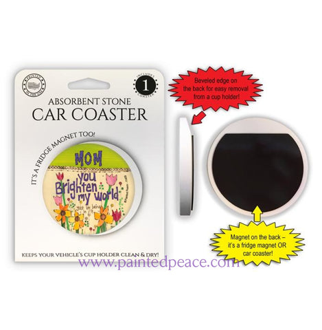 Mom You Brighten My World Car Coaster / Magnet