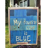 My Favorite Color Is Blue Yard Sign - Double Sided