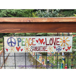Peace Love And Sunshine Outdoor Signage
