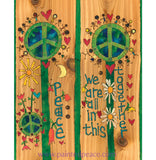 Peace.....we Are All In This Together 20 Art Pole - New