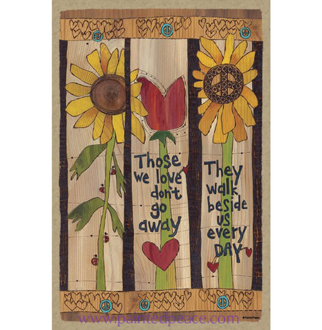 Those We Love Dont Go Away Wooden Sign