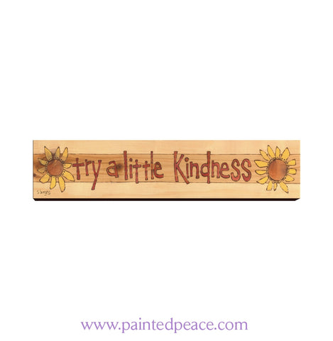 Try A Little Kindness 23 By 5 Over The Door Sign