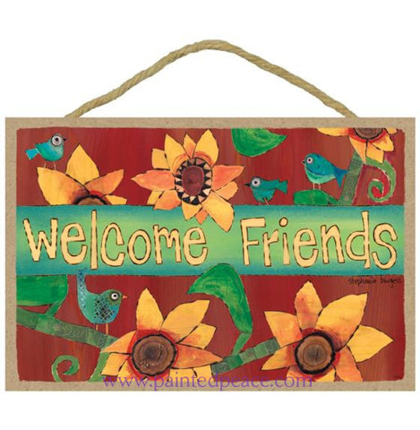 Welcome Friends Wooden Sign