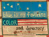 Blue Is My Favorite Color Yard Sign Double Sided