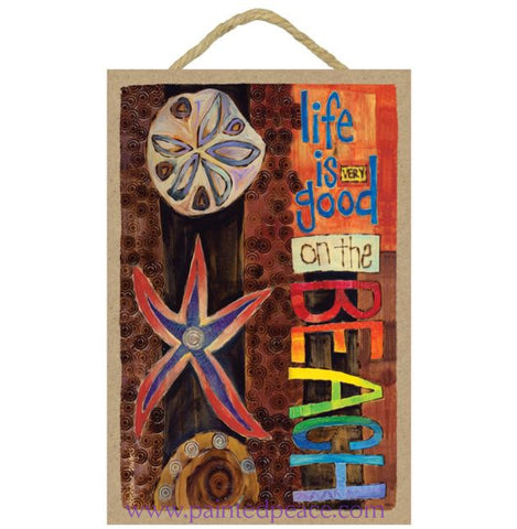 Life Is Good At The Beach Wooden Sign